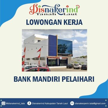 Bank Mandiri Pelaihari – Sales Generalis Produksi