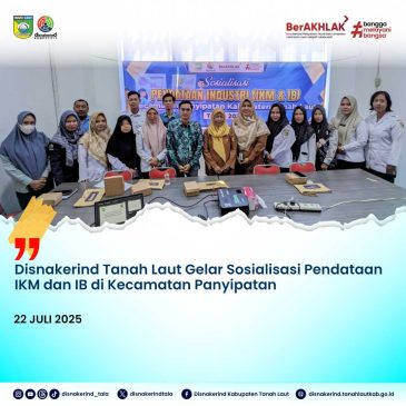 Disnakerind Tanah Laut Gelar Sosialisasi Pendataan IKM dan IB di Kecamatan Panyipatan