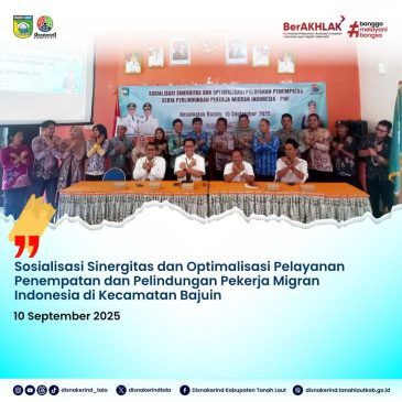 Sosialisasi Sinergitas dan Optimalisasi Pelayanan Penempatan dan Pelindungan Pekerja Migran Indonesia di Kecamatan Bajuin