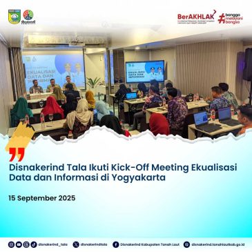 Disnakerind Tala Ikuti Kick-Off Meeting Ekualisasi Data dan Informasi di Yogyakarta