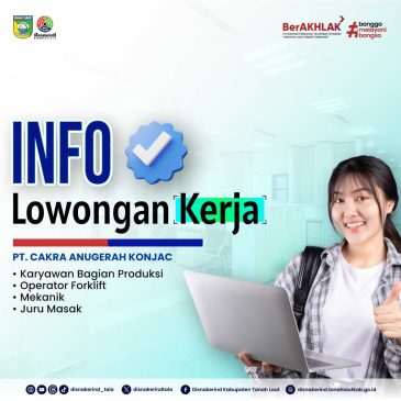 Lowongan Kerja Tanah Laut: PT Cakra Anugerah Konjac Buka Rekrutmen (Produksi, Operator Forklift, Mekanik, Juru Masak)